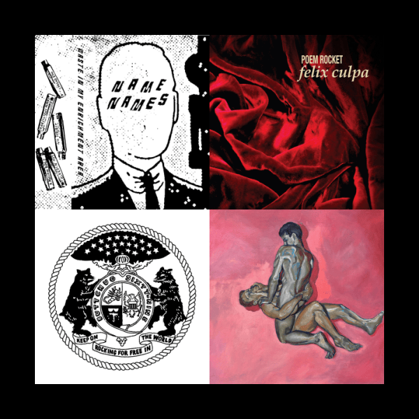 Pressing Concerns: Name Names, Buttchug 69, Poem Rocket, Flower&nbsp;Show